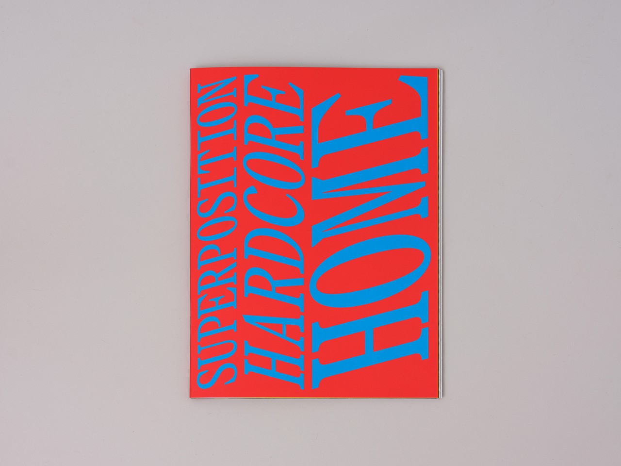 Superposition: Hardcore Home Different Modernities